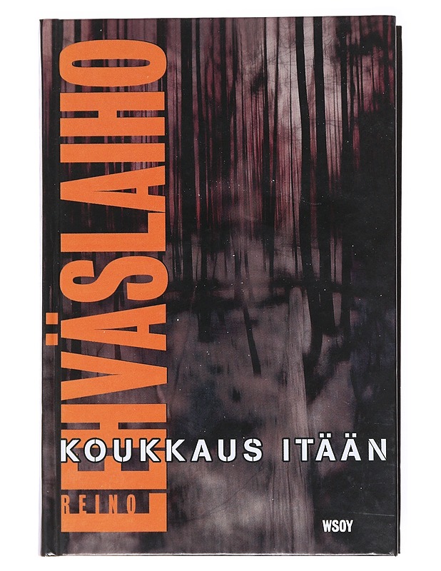 Koukkaus itään - Reino Lehväslaiho - Romaanit ja novellit - 10105617766 - 0
