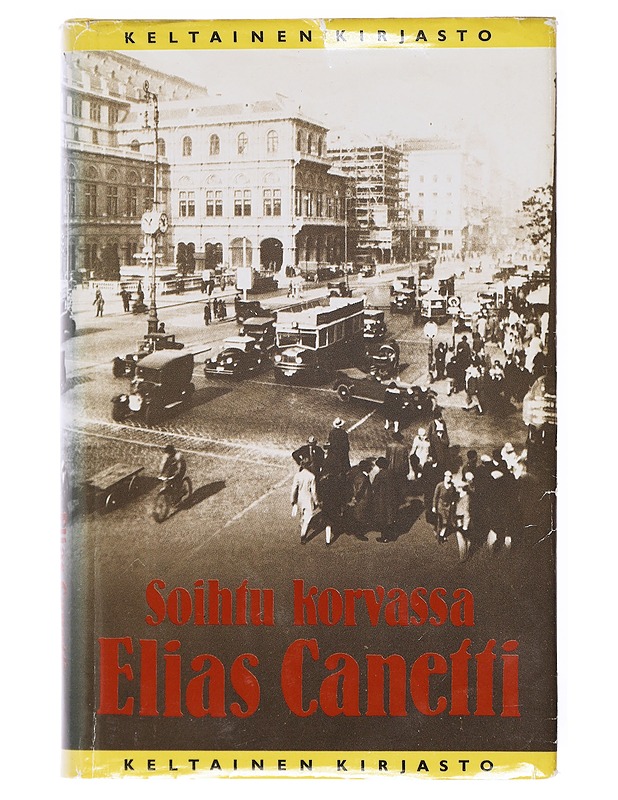 Soihtu korvassa - Canetti, Elias - Elämäkerrat ja muistelmat - 10105617769 - 0