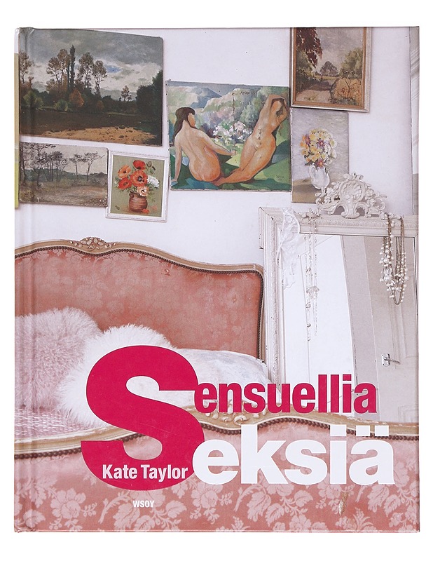Sensuellia seksiä - Taylor, Kate - Tietokirjat ja oppaat - 10105617815 - 0