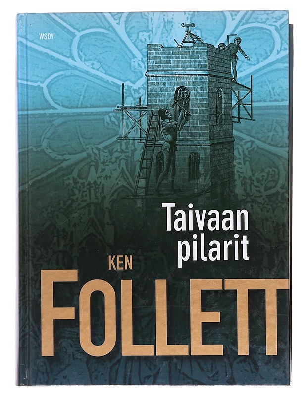 Taivaan pilarit - Follett, Ken - Romaanit ja novellit - 10105617878 - 0