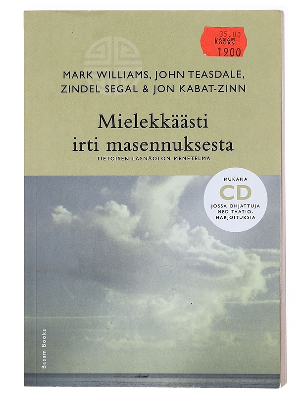 Mielekkäästi irti masennuksesta : tietoisen läsnäolon menetelmä - Williams, Mark - Tietokirjat ja oppaat - 10105617897 - 0