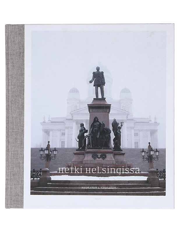 Hetki Helsingissä - Hagelstam, Katja - Historiakirjat - 10105617903 - 0