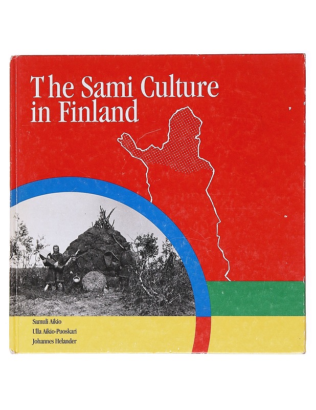 The Sami Culture in Finland - Samuli Aikio - Tietokirjat ja oppaat - 10105617944 - 0