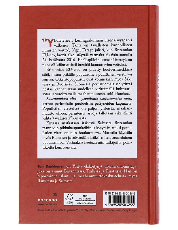 Suuttumuksen aika / populismin vastustamaton kutsu - Tom Kankkonen - Historiakirjat - 10105617954 - 1