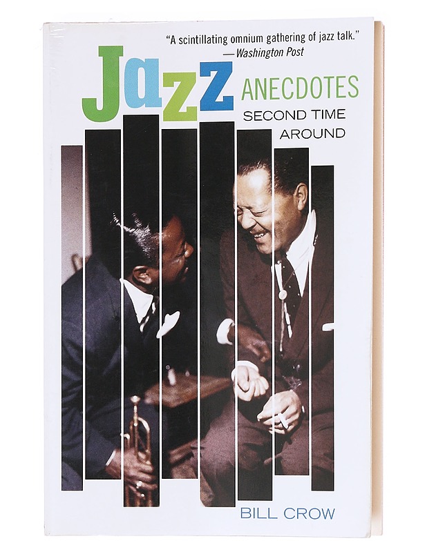 Jazz anecdotes ; second time around - Bill Crow - Romaanit ja novellit - 10105617978 - 0