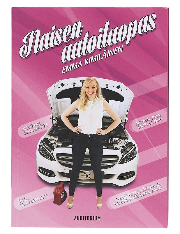 Naisen autoiluopas - Emma Kimiläinen - Tietokirjat ja oppaat - 10105618004 - 0