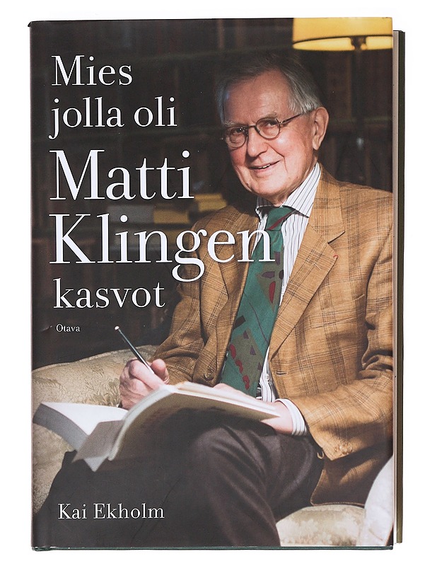 Mies jolla oli Matti Klingen kasvot - Kai Ekholm - Elämäkerrat ja muistelmat - 10105618015 - 0