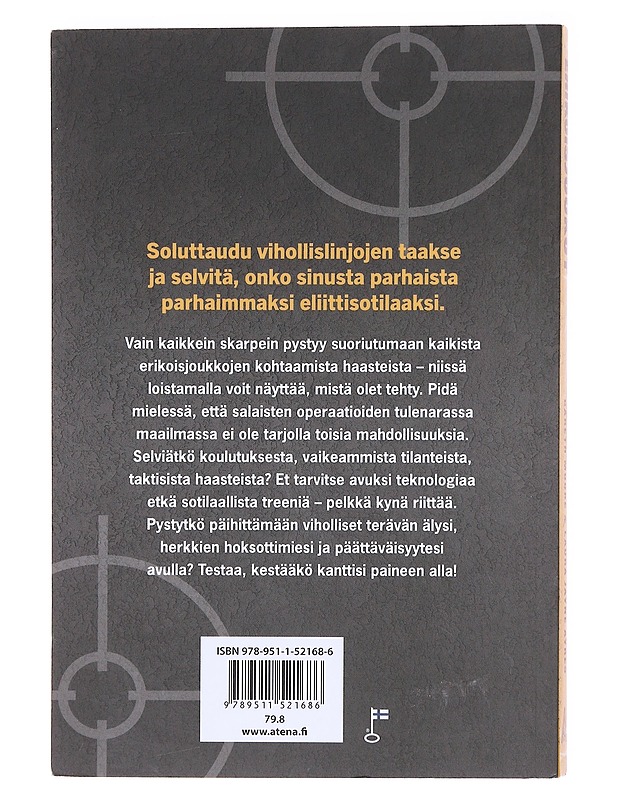 Erikoisjoukot : kestääkö kanttisi? : yli 70 taktista tehtävää - Moore, Gareth - Tietokirjat ja oppaat - 10105618019 - 1