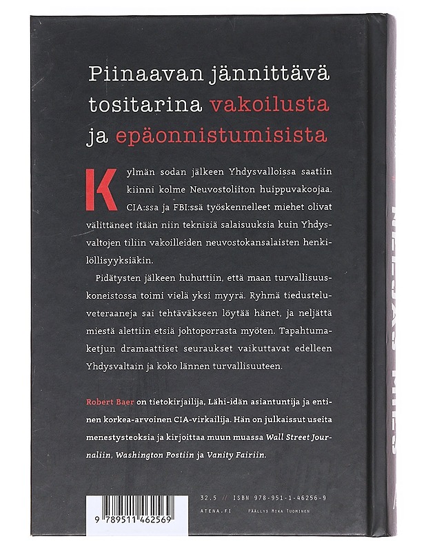 Neljäs mies / KGB-myyrän metsästys CIA:n ytimessä - Baer, Robert - Tietokirjat ja oppaat - 10105618026 - 1