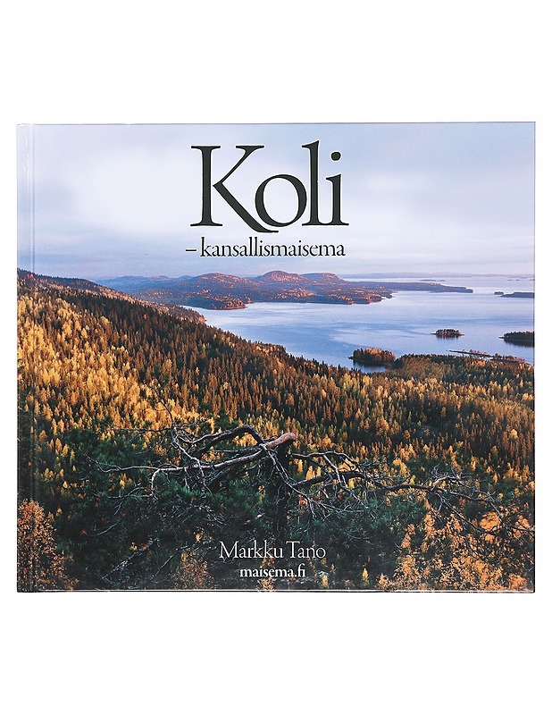 Koli / kansallismaisema - Tano, Markku - Tietokirjat ja oppaat - 10105618077 - 0