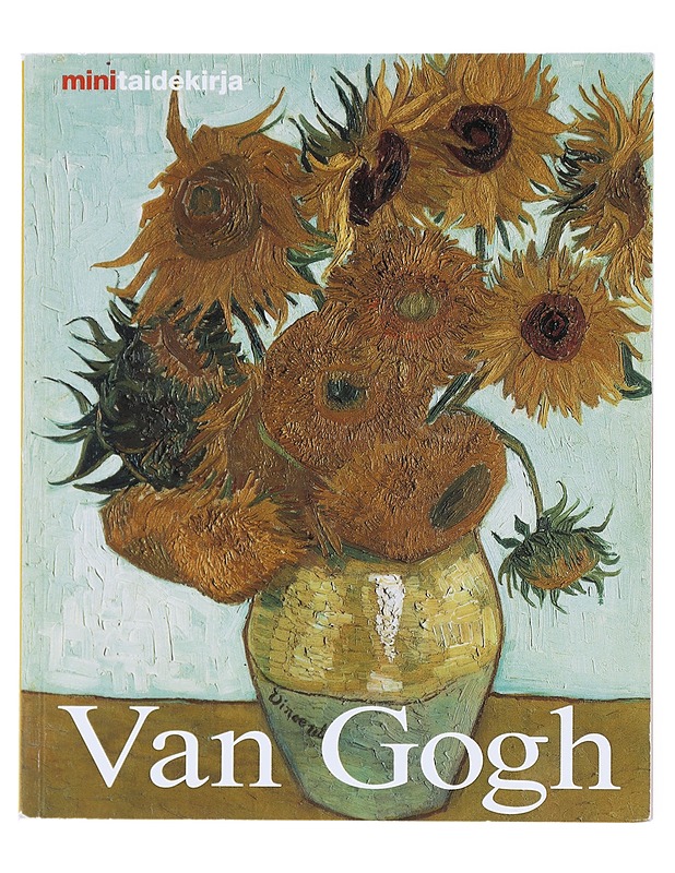 Vincent van Gogh / elämä ja tuotanto - Beaujean, Dieter - Elämäkerrat ja muistelmat - 10105618086 - 0