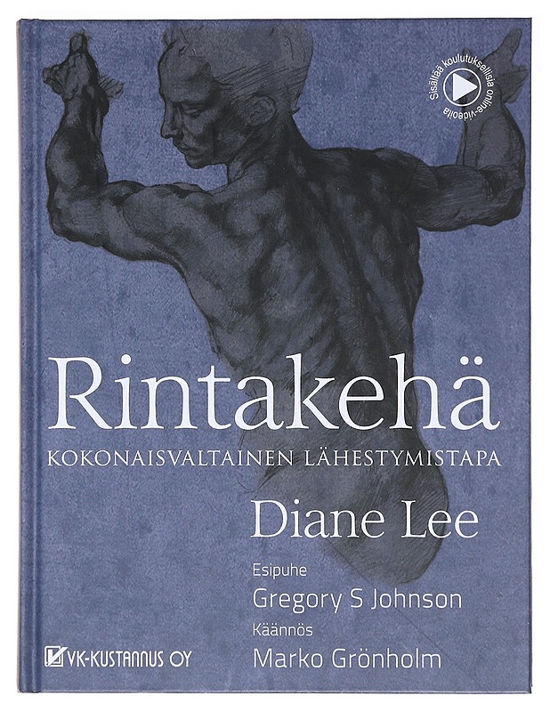Rintakehä : kokonaisvaltainen lähestymistapa - Lee, Diane - Tietokirjat ja oppaat - 10105618117 - 0