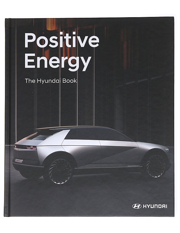 Positive Energy The Hyundai Book  - Tietokirjat - 10105618128 - 0
