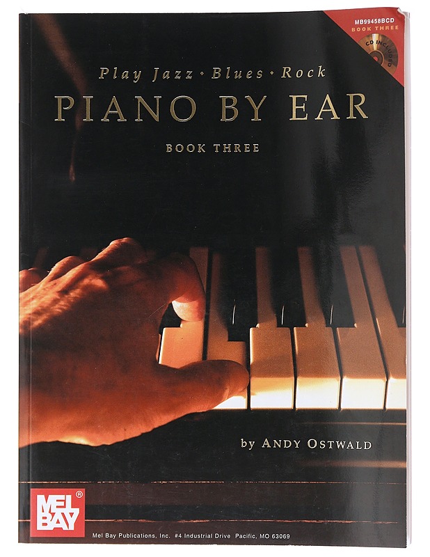 Play jazz, blues, rock piano by ear. Book three - Ostwald, Andy - Romaanit ja novellit - 10105618134 - 0