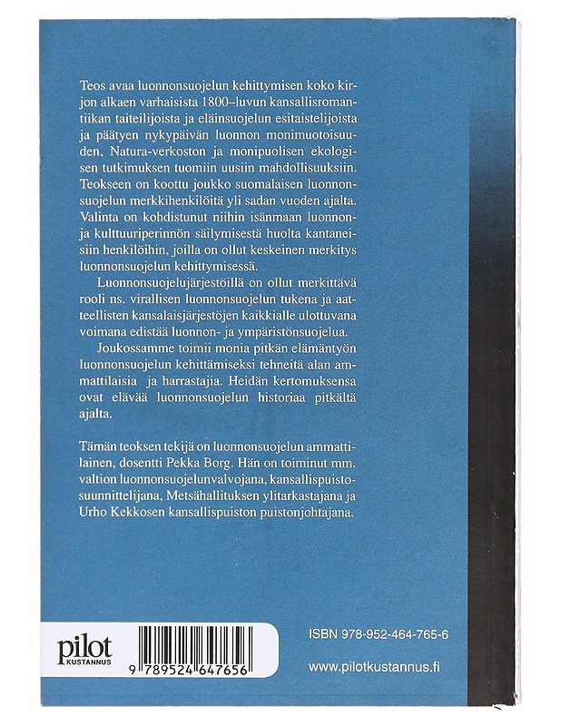 Herättäjät, tulenkantajat ja muutoksentekijät / luonnonsuojelun voimahahmot Suomessa - Pekka Borg - Elämäkerrat ja muistelmat - 10105618162 - 1