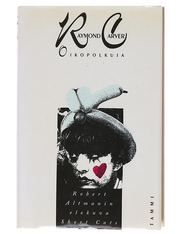 Oikopolkuja - Carver, Raymond - Romaanit ja novellit - 10105618175 - 0