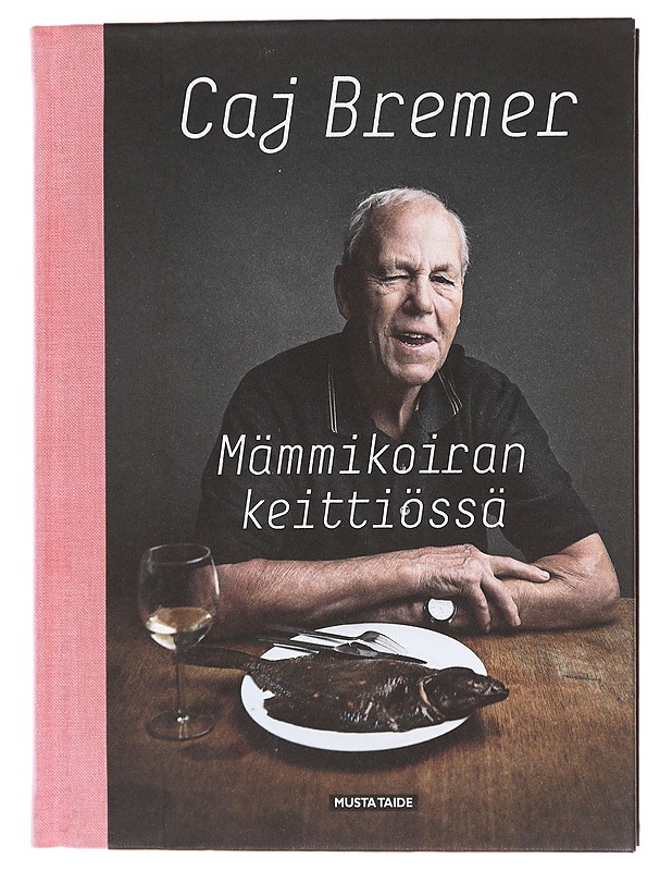 Mämmikoiran keittiössä - Caj Bremer - Elämäkerrat ja muistelmat - 10105618212 - 0