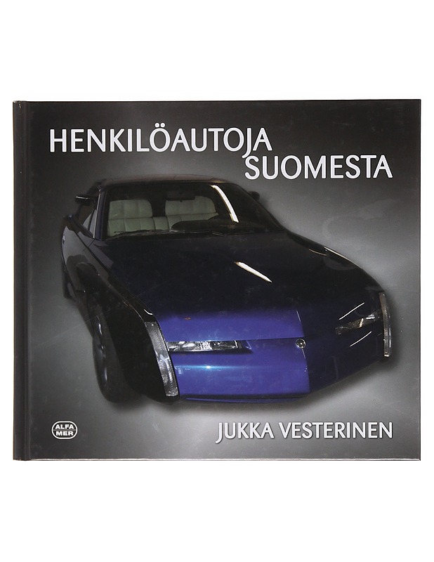 Henkilöautoja Suomesta - Jukka Vesterinen - Historiakirjat - 10105618209 - 0