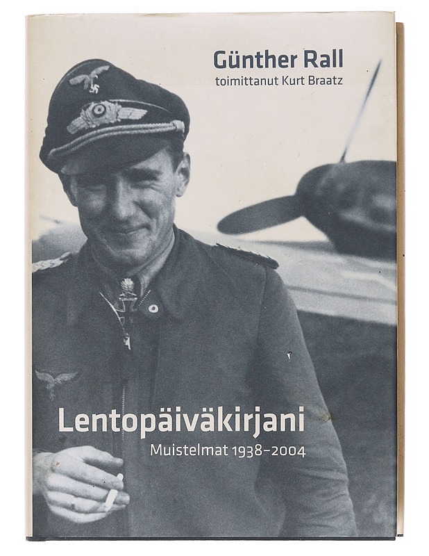 Lentopäiväkirjani / muistelmat 1938-2004 - Rall, Günther - Elämäkerrat ja muistelmat - 10105618224 - 0