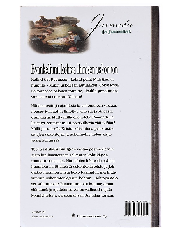 Jumala ja jumalat : uskontoteologian perusteet Raamatun valossa - Juhani Lindgren - Tietokirjat ja oppaat - 10105618230 - 1