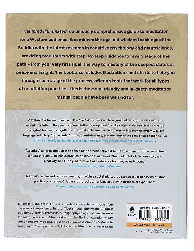 The mind illuminated : a complete meditation guide integrating Buddhist wisdom and brain science for greater mindfulness - John Yates - Tietokirjat ja oppaat - 10105618249 - 1