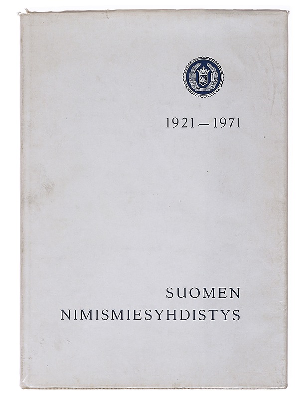 Suomen Nimismiesyhdistys 1921-1971 - Hannu Rautkallio - Tietokirjat ja oppaat - 10105618258 - 0