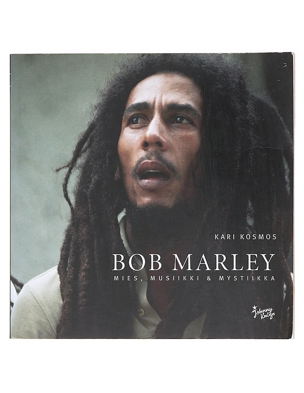 Bob Marley  - Kari Kosmos - Elämäkerrat ja muistelmat - 10105618285 - 0
