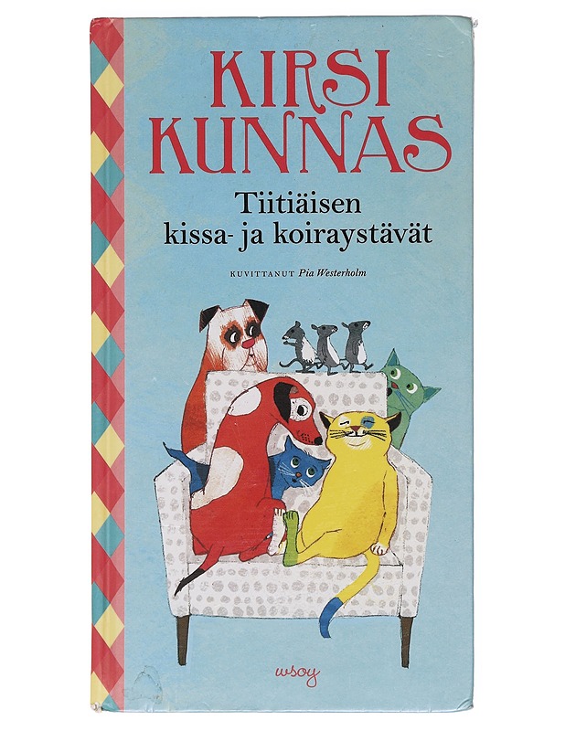 Tiitiäisen kissa- ja koiraystävät - Kunnas, Kirsi - Lastenkirjat - 10105618286 - 0