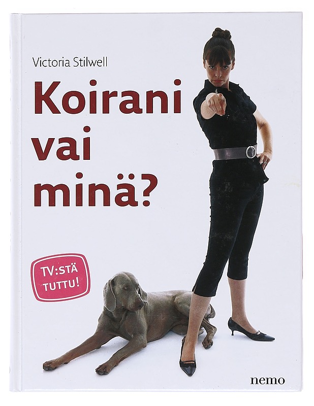 Koirani vai minä? - Stilwell, Victoria - Tietokirjat ja oppaat - 10105618296 - 0
