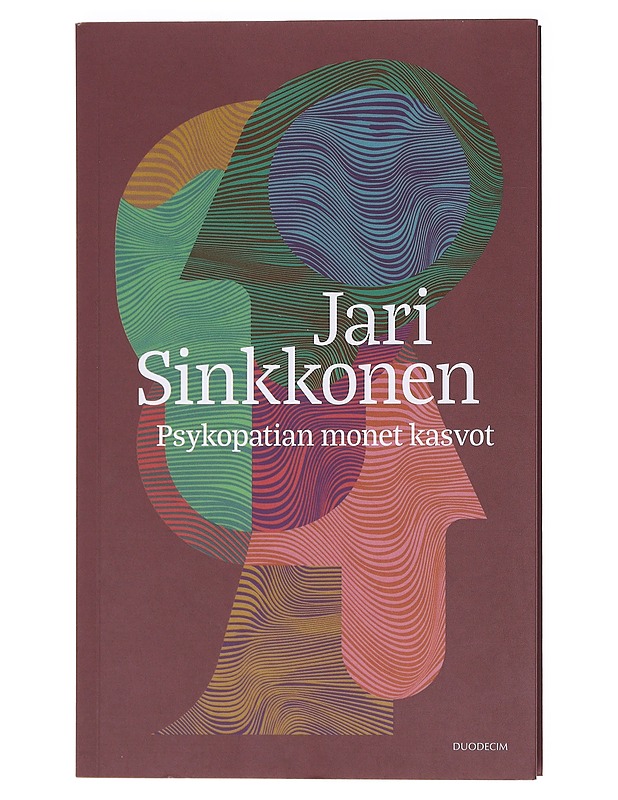 Psykopatian monet kasvot - Jari Sinkkonen - Kirja lahjaksi - 10105618306 - 0