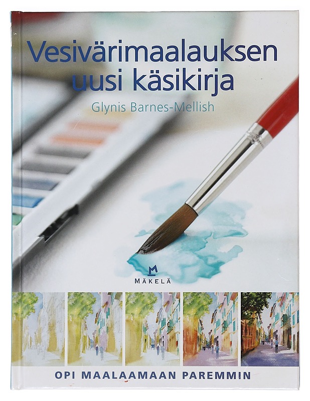 Vesivärimaalauksen uusi käsikirja - Harrastekirjat - 10105618314 - 0