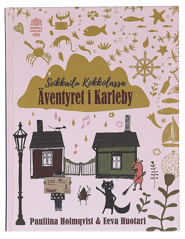 Äventyret i Karleby / Seikkailu Kokkolassa - Holmqvist, Pauliina - Lastenkirjat - 10105618447 - 0