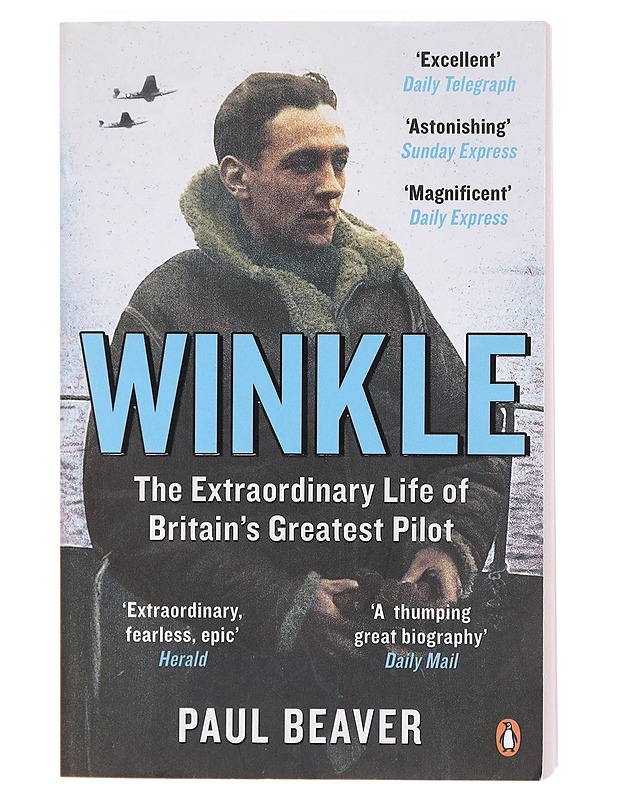 Winkle: The Extraordinary Life of Britain's Greatest Pilot - Beaver, Paul - Elämäkerrat ja muistelmat - 10105618564 - 0