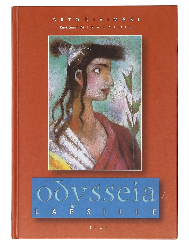 Odysseia lapsille - Kivimäki, Arto - Lastenkirjat - 10105618589 - 0