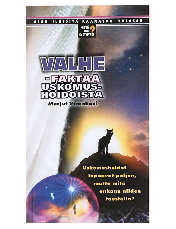 Valhe / faktaa uskomushoidoista - Marjut Vironhovi - Tietokirjat ja oppaat - 10105618586 - 0