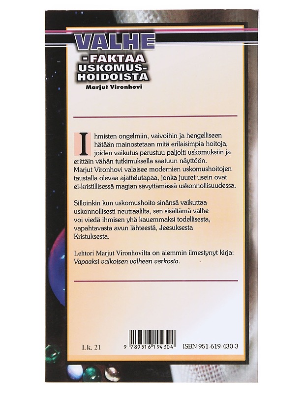 Valhe / faktaa uskomushoidoista - Marjut Vironhovi - Tietokirjat ja oppaat - 10105618586 - 1