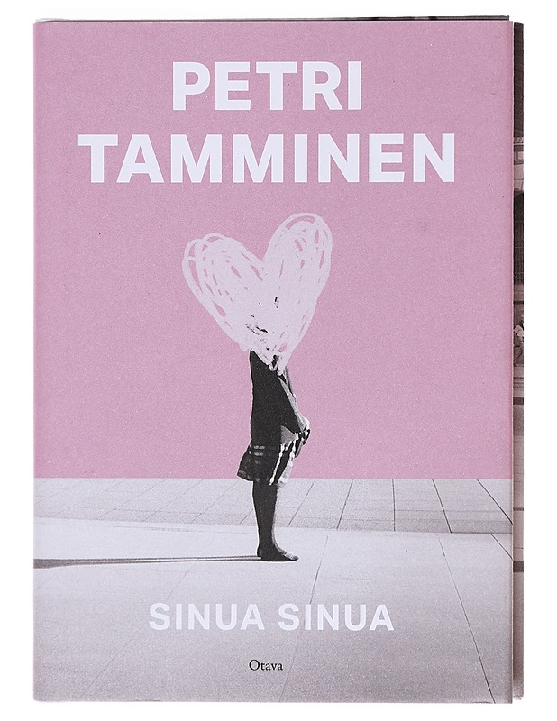 Sinua sinua - Petri Tamminen - Romaanit ja novellit - 10105618762 - 0