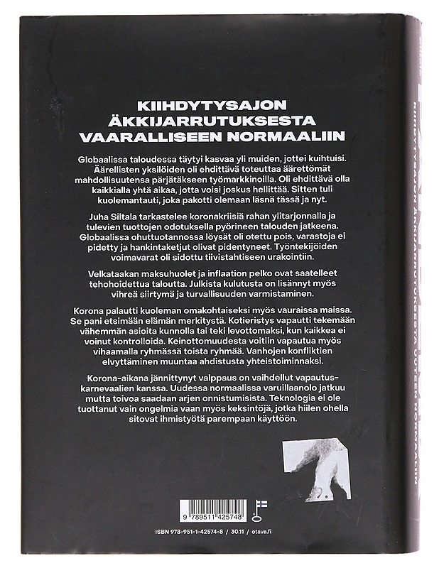 Pandemia : kiihdytysajon äkkijarrutuksesta uuteen normaaliin - Juha Siltala - Historiakirjat - 10105618776 - 1
