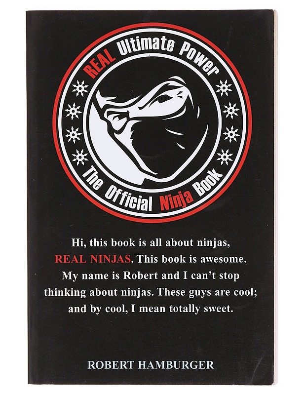 Real Ultimate Power: The Official Ninja Book - Robert Hamburger  - Tietokirjat ja oppaat - 10105618796 - 0