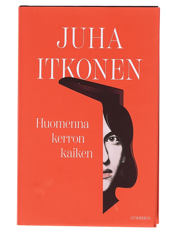 Huomenna kerron kaiken - Juha Itkonen - Romaanit ja novellit - 10105618799 - 0