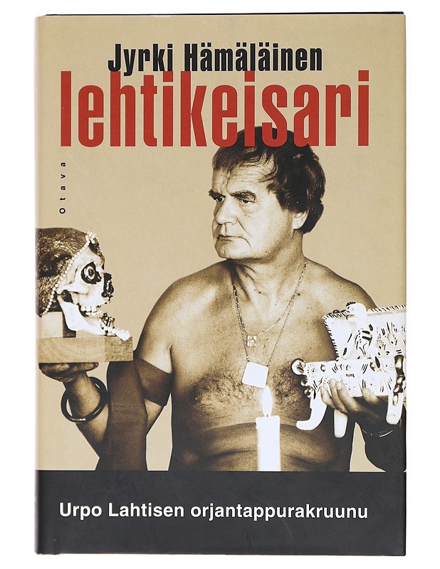 Lehtikeisari : Urpo Lahtisen orjantappurakruunu - Jyrki Hämäläinen - Elämäkerrat ja muistelmat - 10105618841 - 0