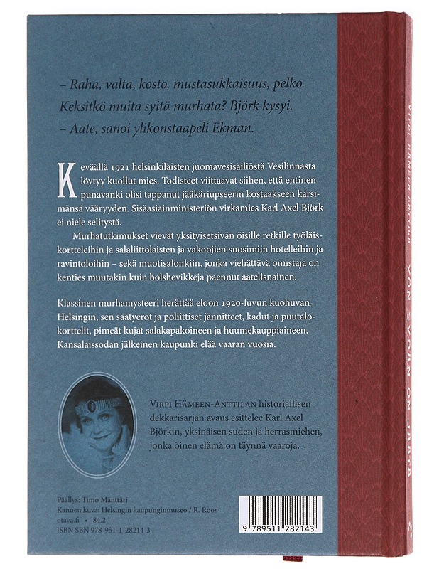 Yön sydän on jäätä / kolme viikkoa Karl Axel Björkin elämässä maaliskuussa 1921 - Virpi Hämeen-Anttila - Romaanit ja novellit - 10105618994 - 1