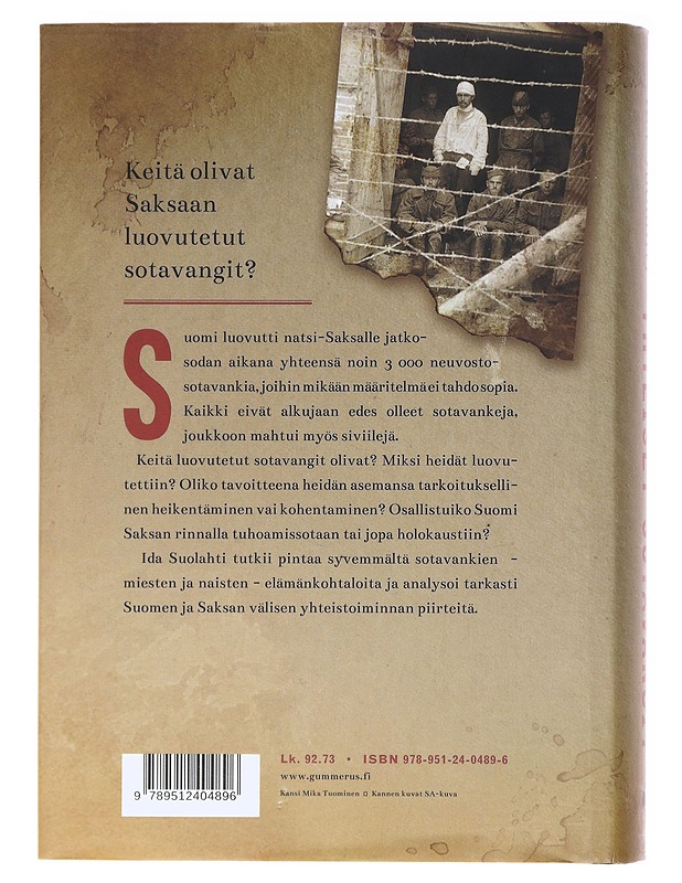 Yhteiset sotavangit / Suomen ja Saksan vankiluovutukset jatkosodassa - Ida Suolahti - Tietokirjat ja oppaat - 10105619121 - 1