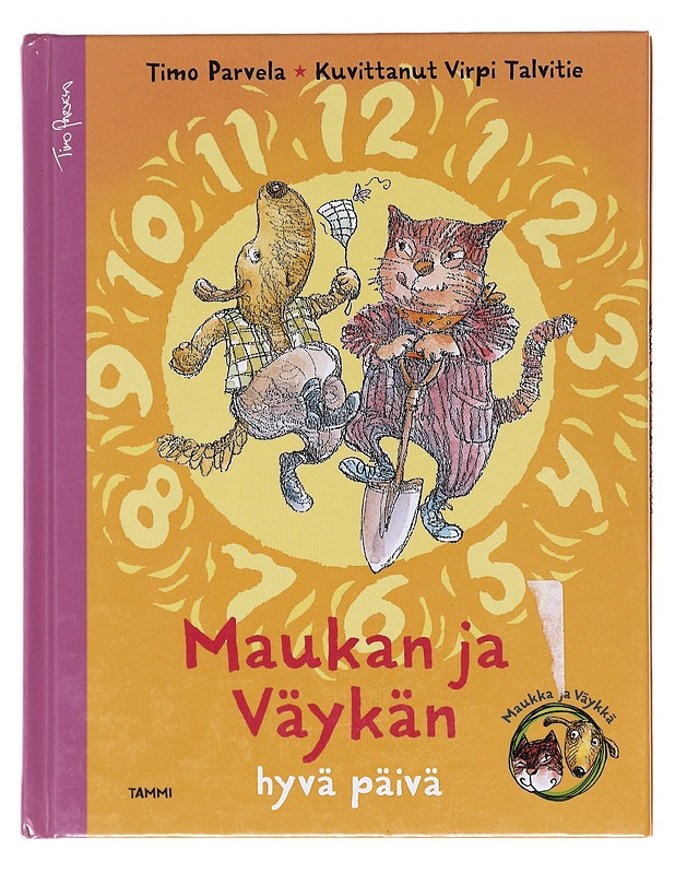 Maukan ja Väykän hyvä päivä - Parvela, Timo - Lastenkirjat - 10105619144 - 0