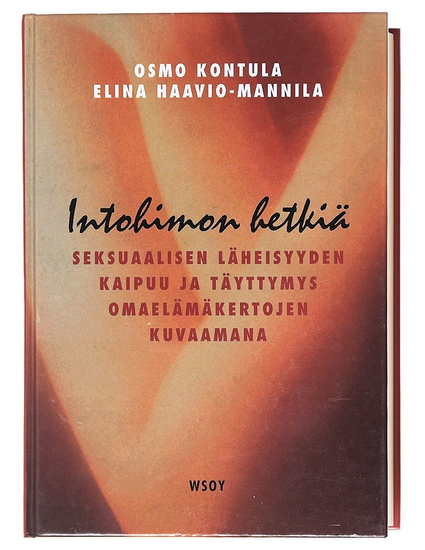 Intohimon hetkiä - Kontula, Osmo - Elämäkerrat ja muistelmat - 10105619208 - 0