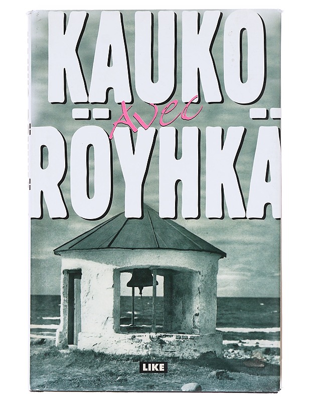 Avec - Röyhkä, Kauko - Romaanit ja novellit - 10105619226 - 0