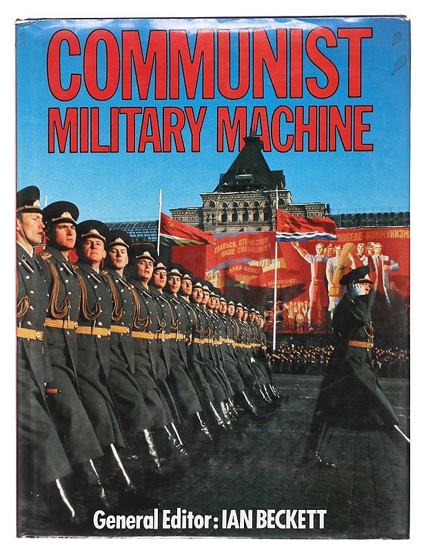 Comunist Military Machine - Ian Beckett - Historiakirjat - 10105619230 - 0