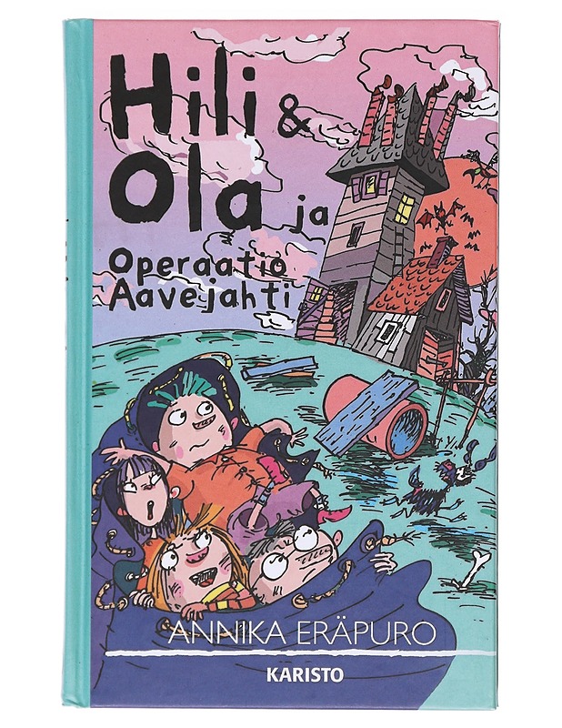 Hili & Ola ja Operaatio Aavejahti - Annika Eräpuro - Lastenkirjat - 10105619325 - 0
