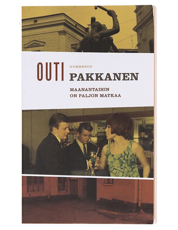 Maanantaihin on paljon matkaa - Outi Pakkanen - Romaanit ja novellit - 10105619369 - 0