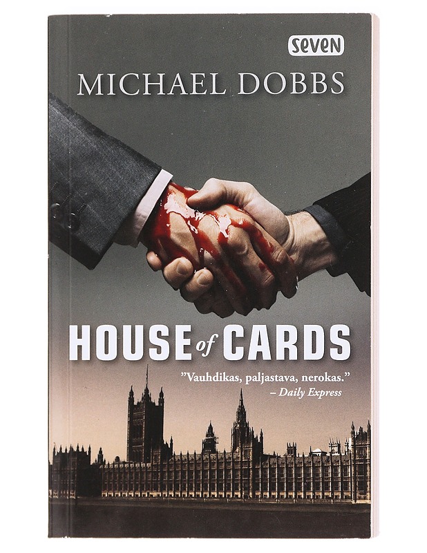 House of cards - Dobbs, Michael - Romaanit ja novellit - 10105619374 - 0